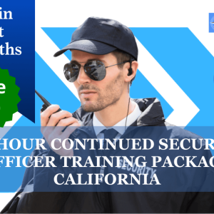 California 32-Hour Security Officer Continuation Package