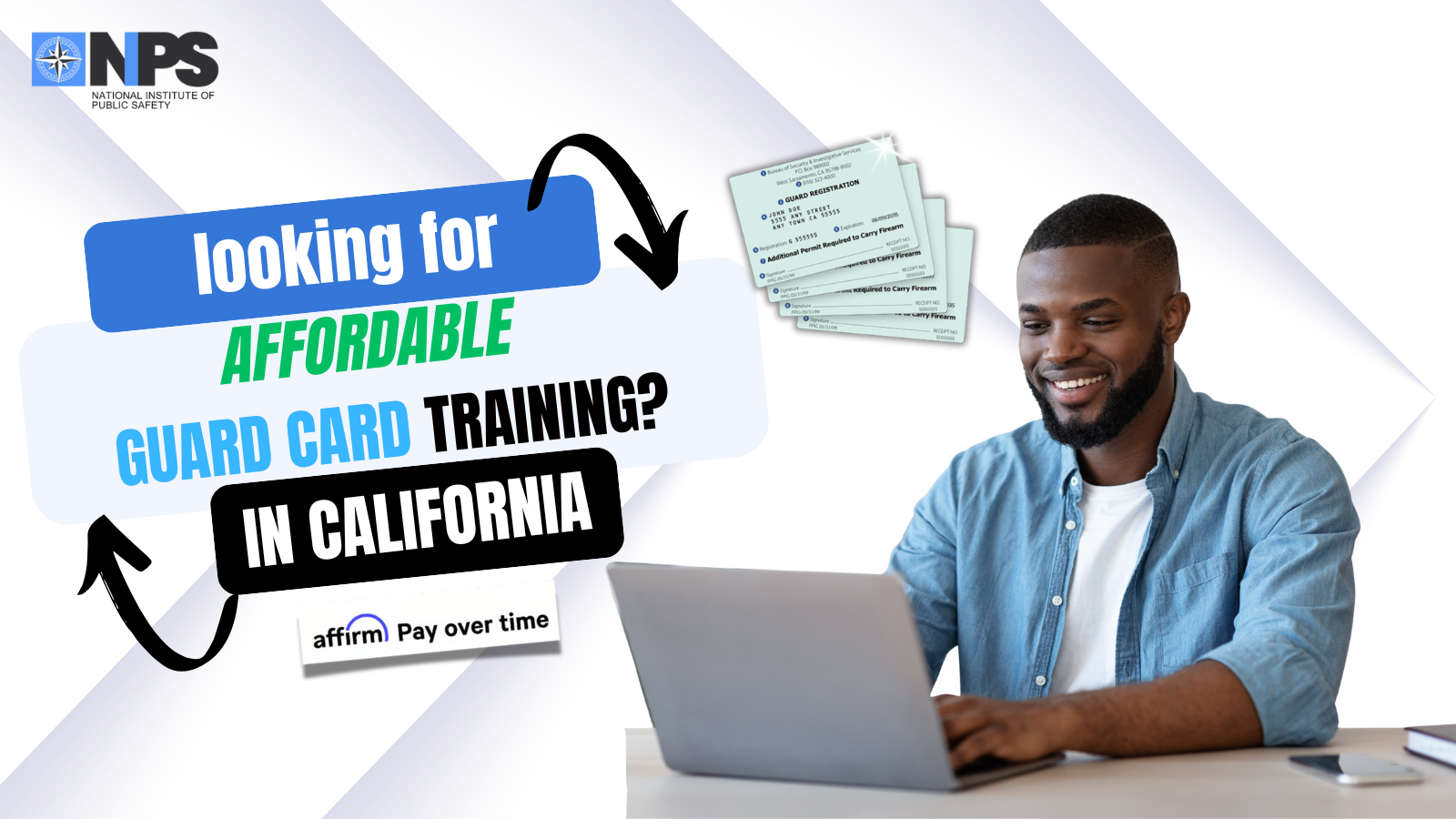 Affordable California Guard Card Training | Get a California Guard Card Now & Pay later!