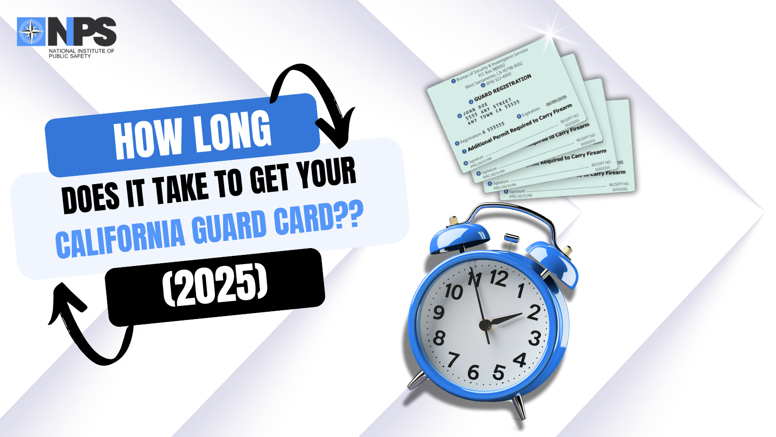 How long does it take to get a California Guard Card