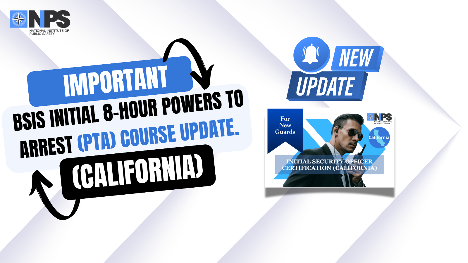 Important BSIS Update to Powers to Arrest (PTA) Course