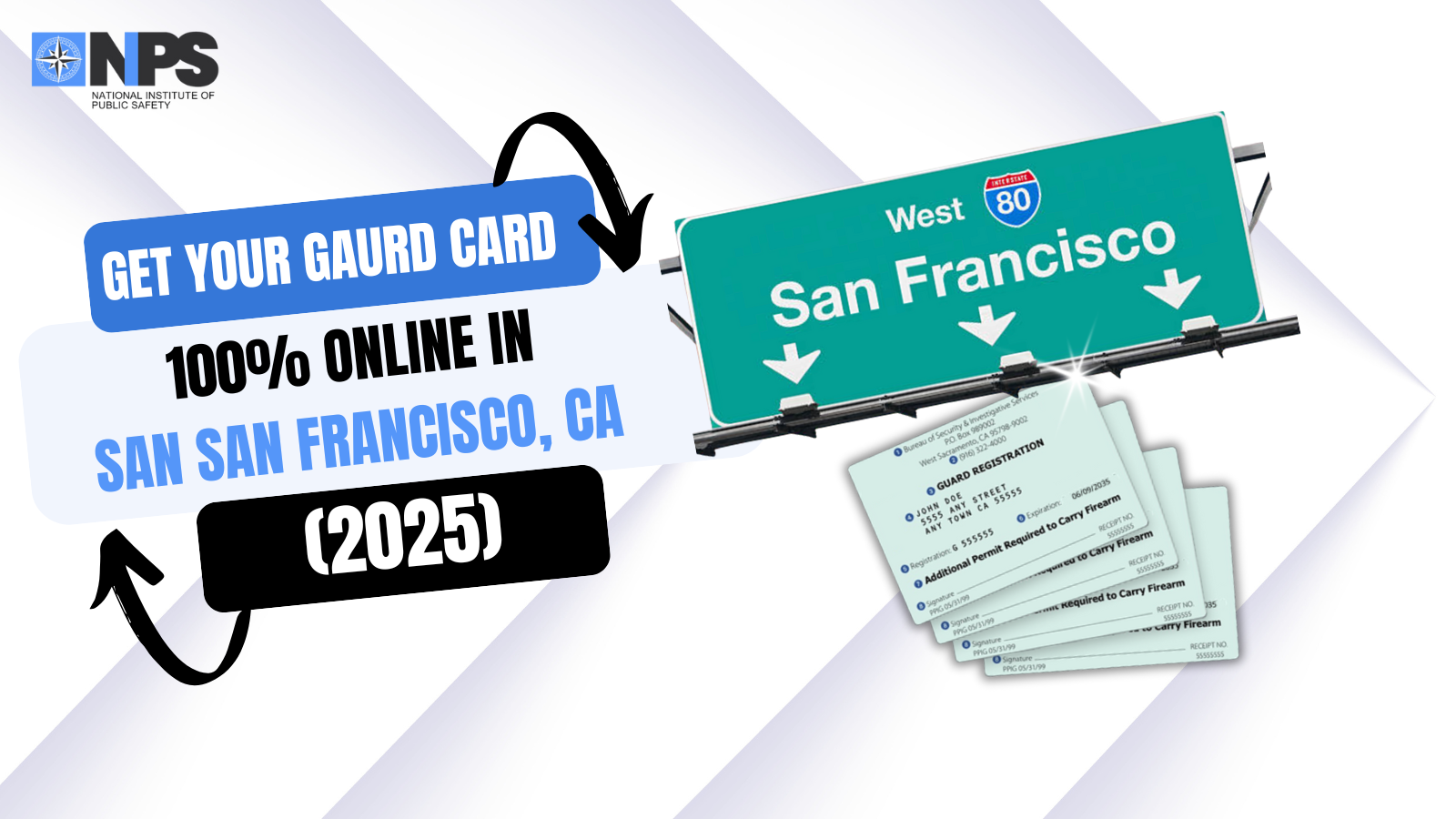Get Your Guard Card Training in San Francisco — 100% Online!