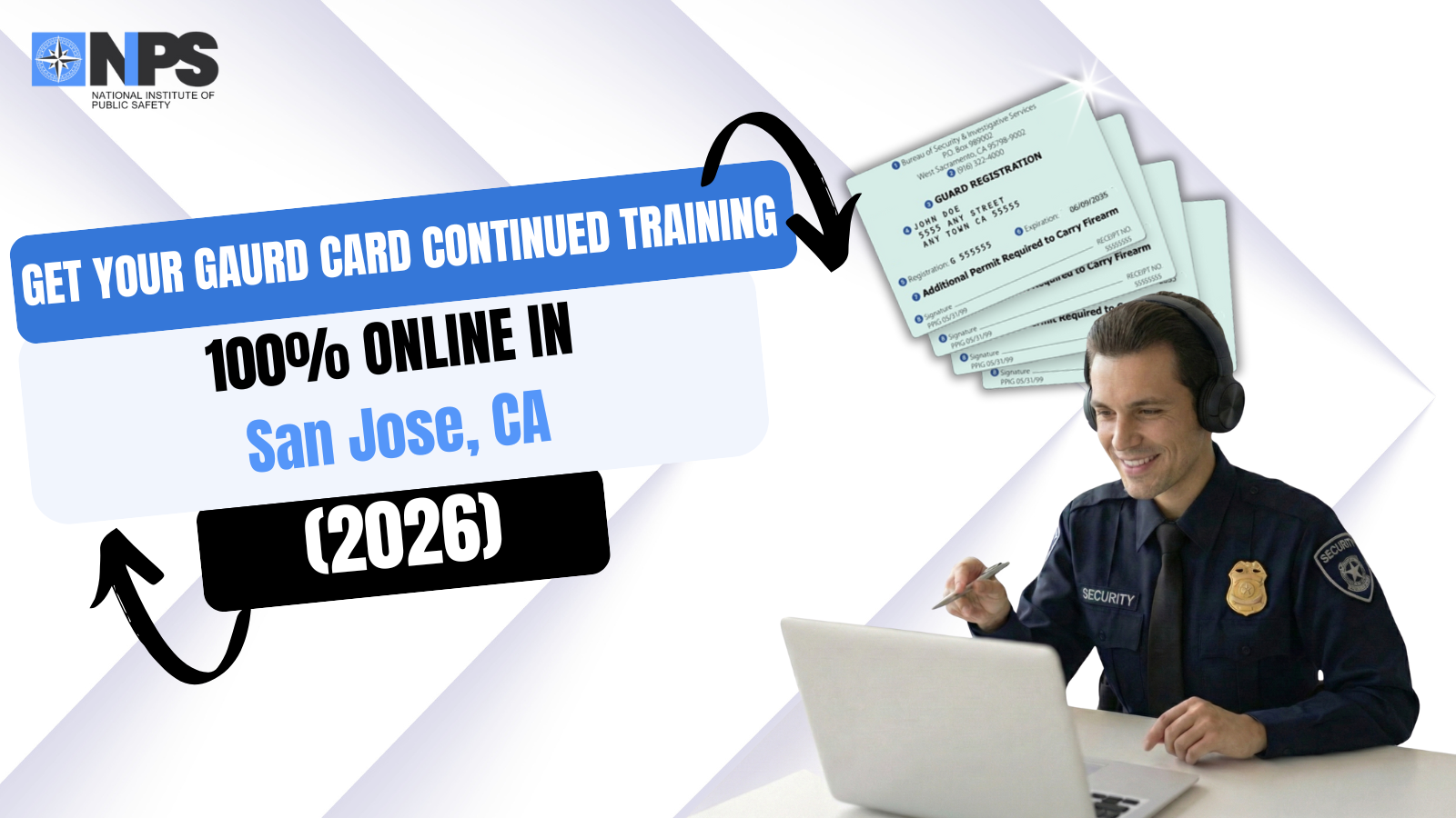 Guard Card Training San Jose: Online and Affordable!
