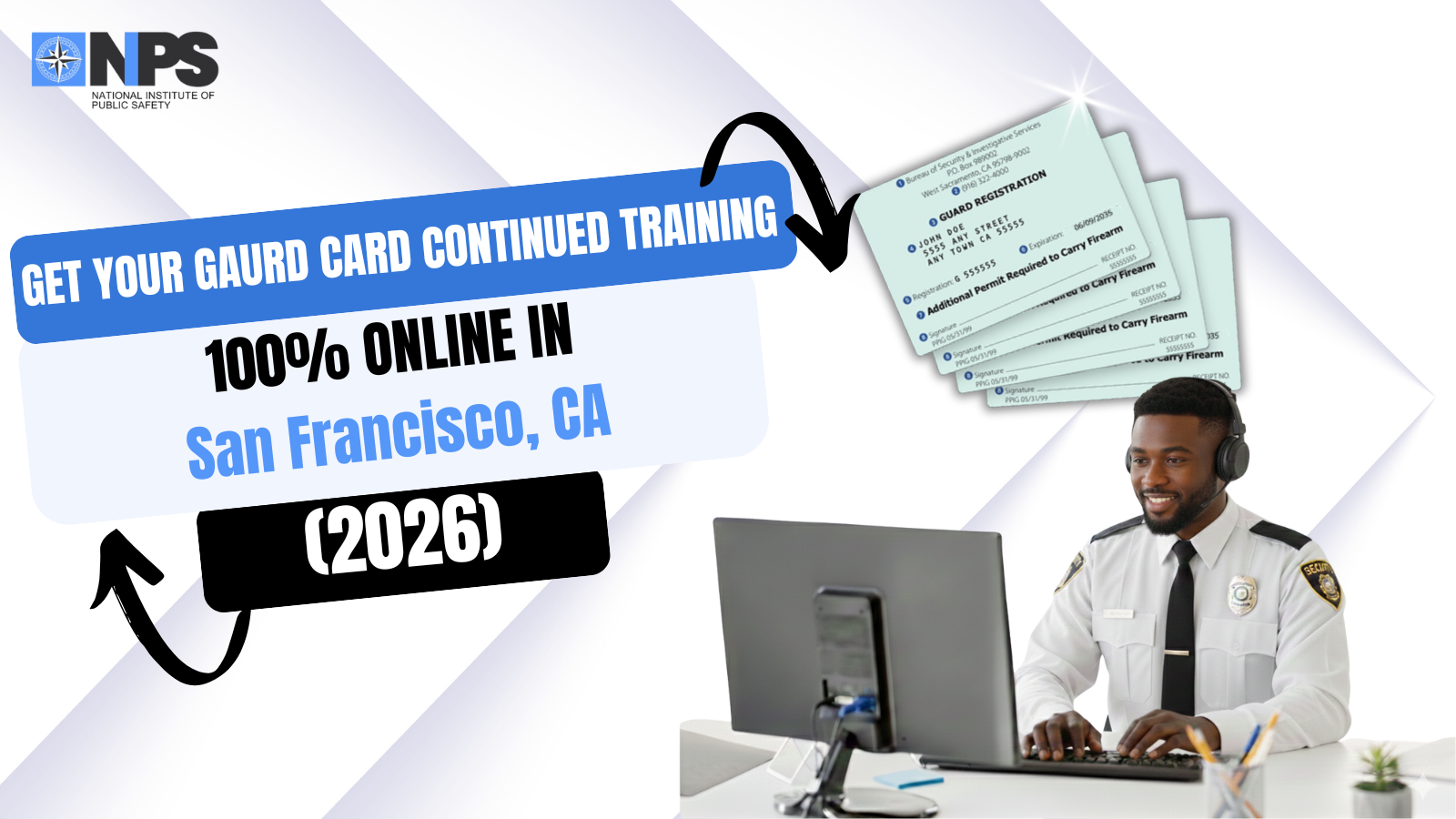 Get Your Guard Card Training in San Francisco — 100% Online!