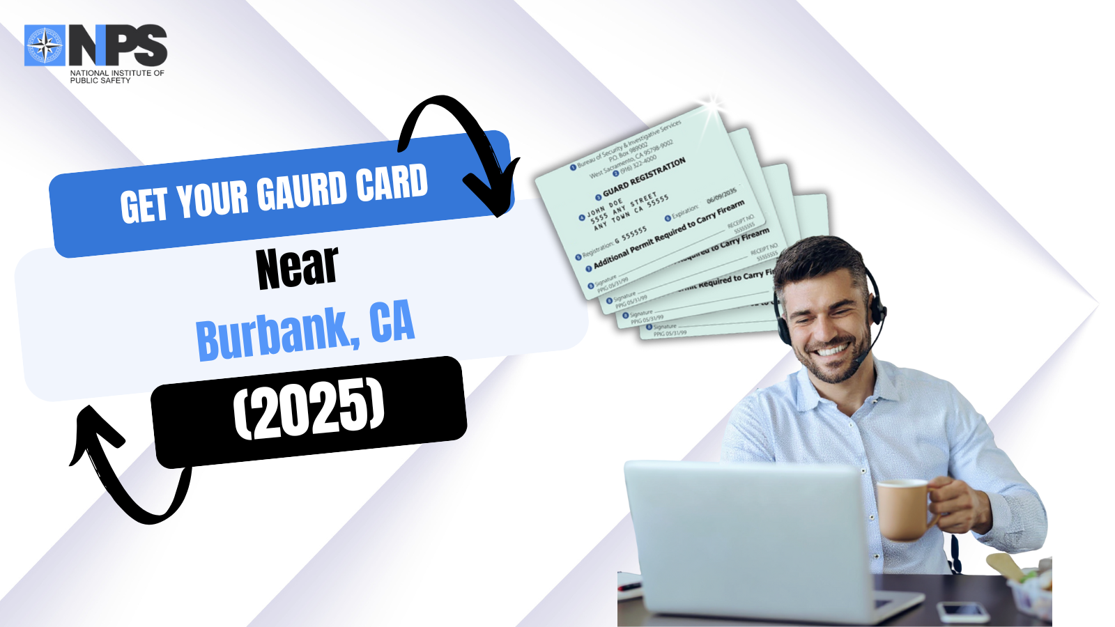 Get Your Guard Card Near Burbank-Get BSIS Certified Fast!