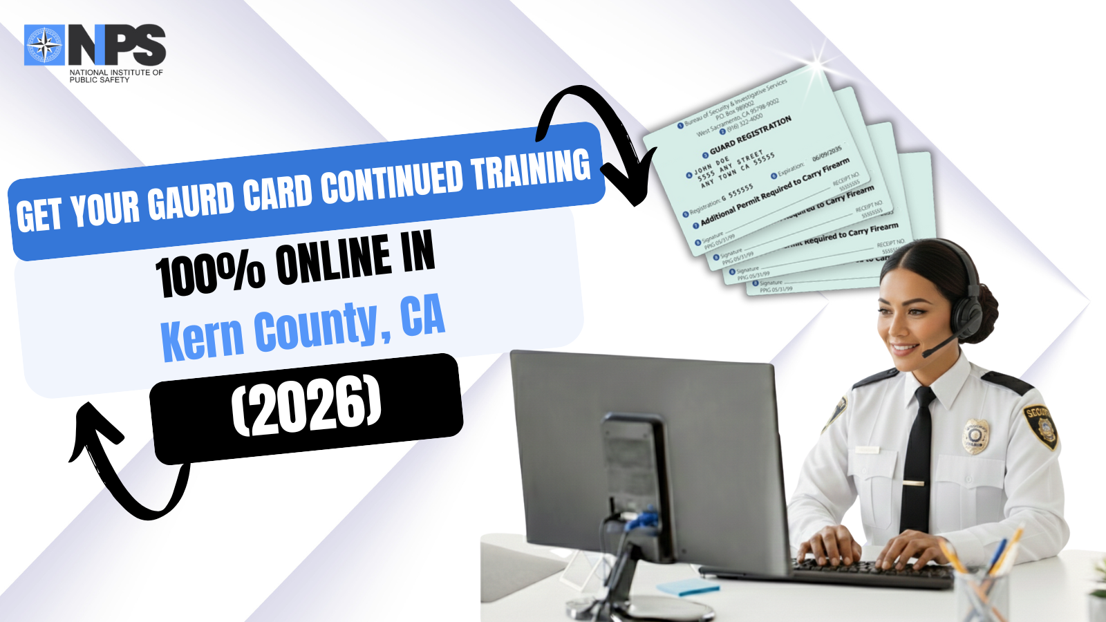 Get Your Guard Card Training in Kern County — 100% Online!