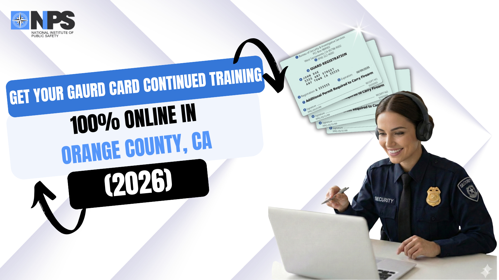 Get Your Guard Card Training in Orange County — 100% Online!